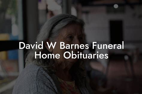 w barnes funeral home obituaries.